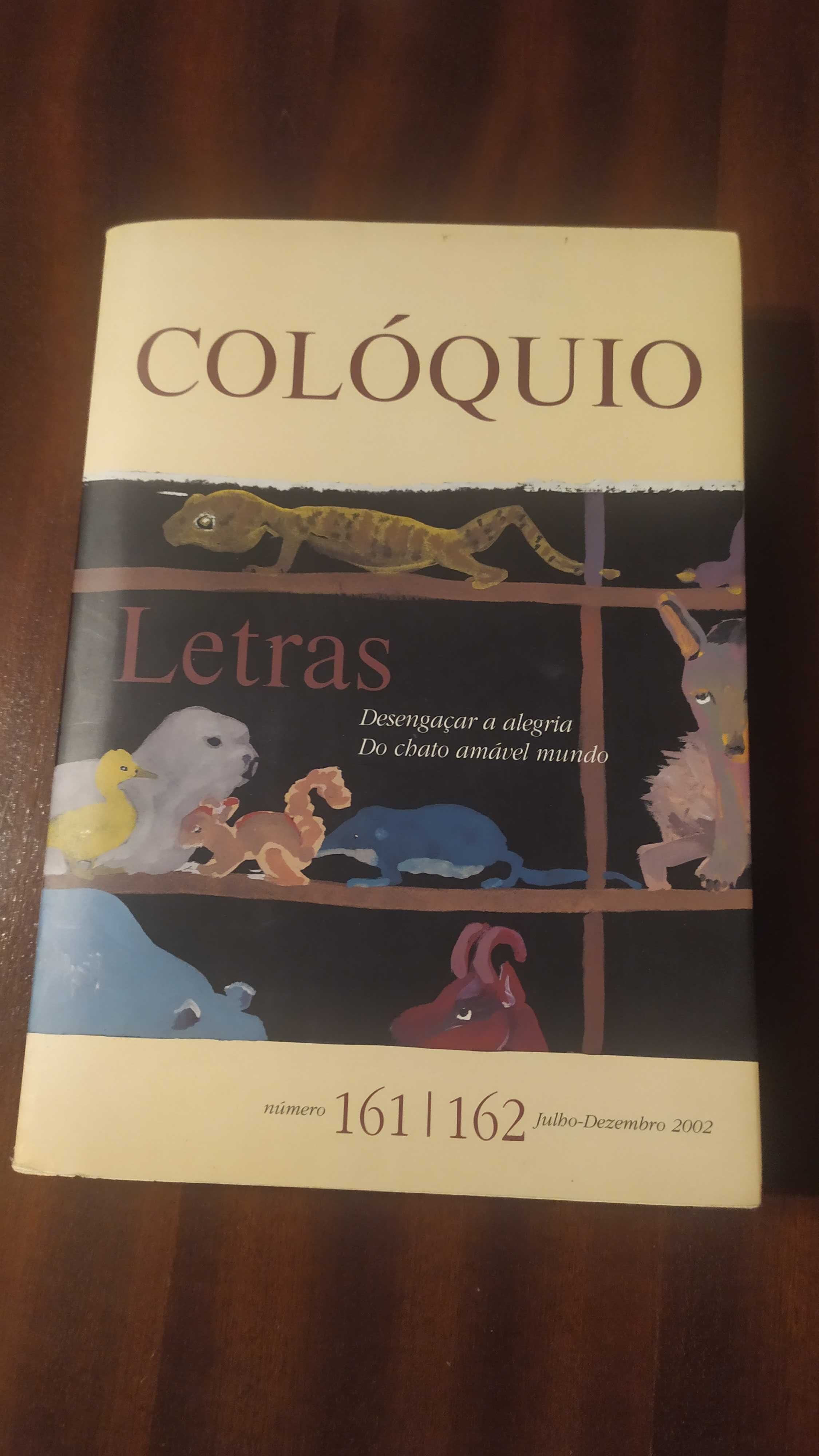 [Livros] Colóquio Letras - Desengaçar a alegria Do chato amável mundo