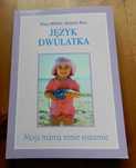 Tracy Hogg, Melinda Blau - Język dwulatka