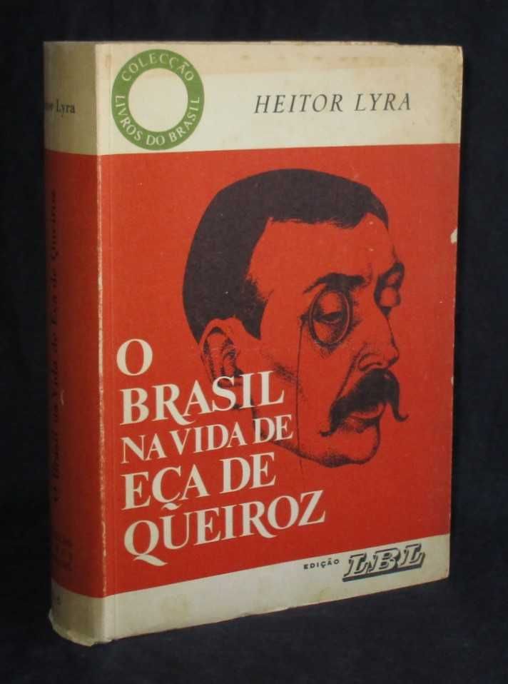 Livro O Brasil na Vida de Eça de Queiroz Heitor Lyra
