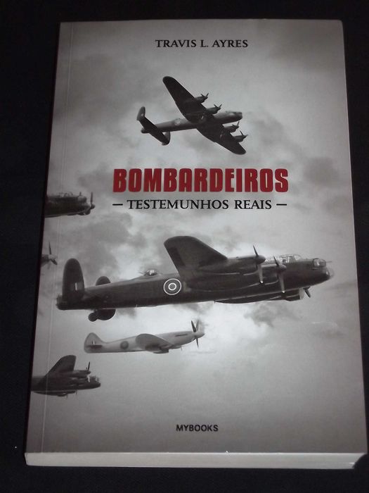 Livro Bombardeiros Testemunhos Reais Travis Ayres