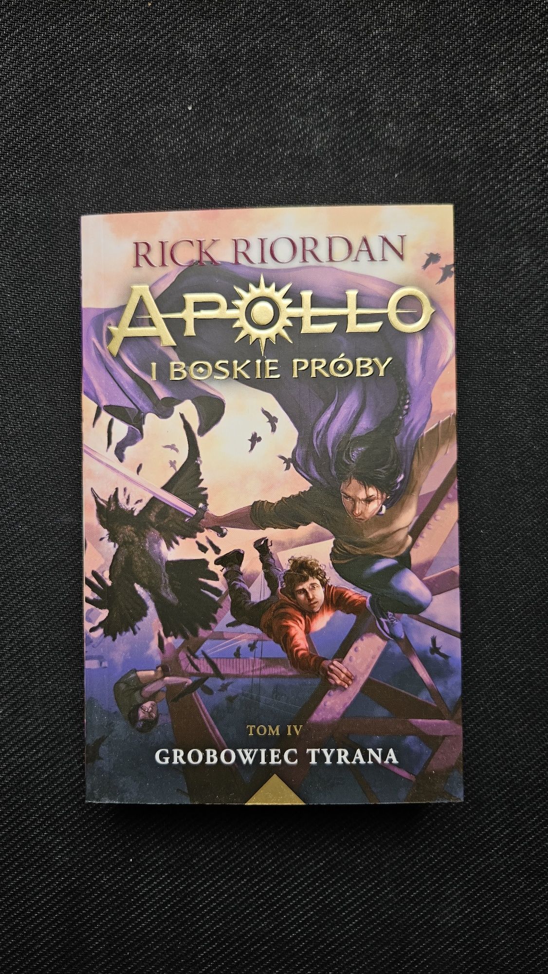 Grobowiec Tyrana (Apollo i boskie próby cz. 4) - Rick Riordan