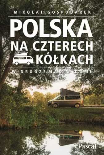 Polska na czterech kółkach - praca zbiorowa