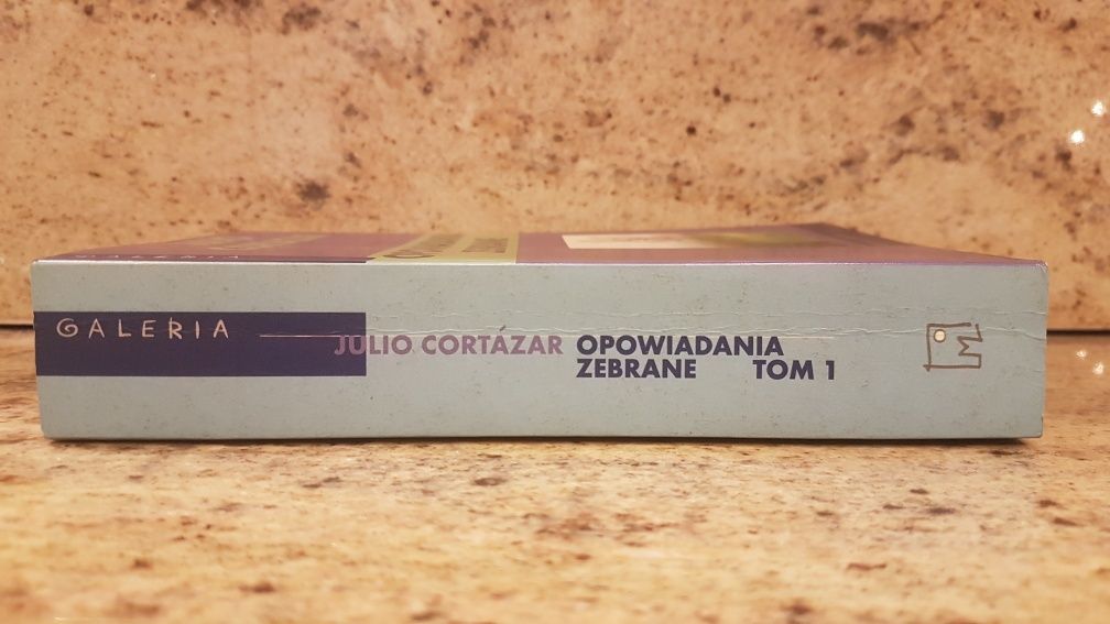 Julio Cortázar "Opowiadania zebrane" tom 1