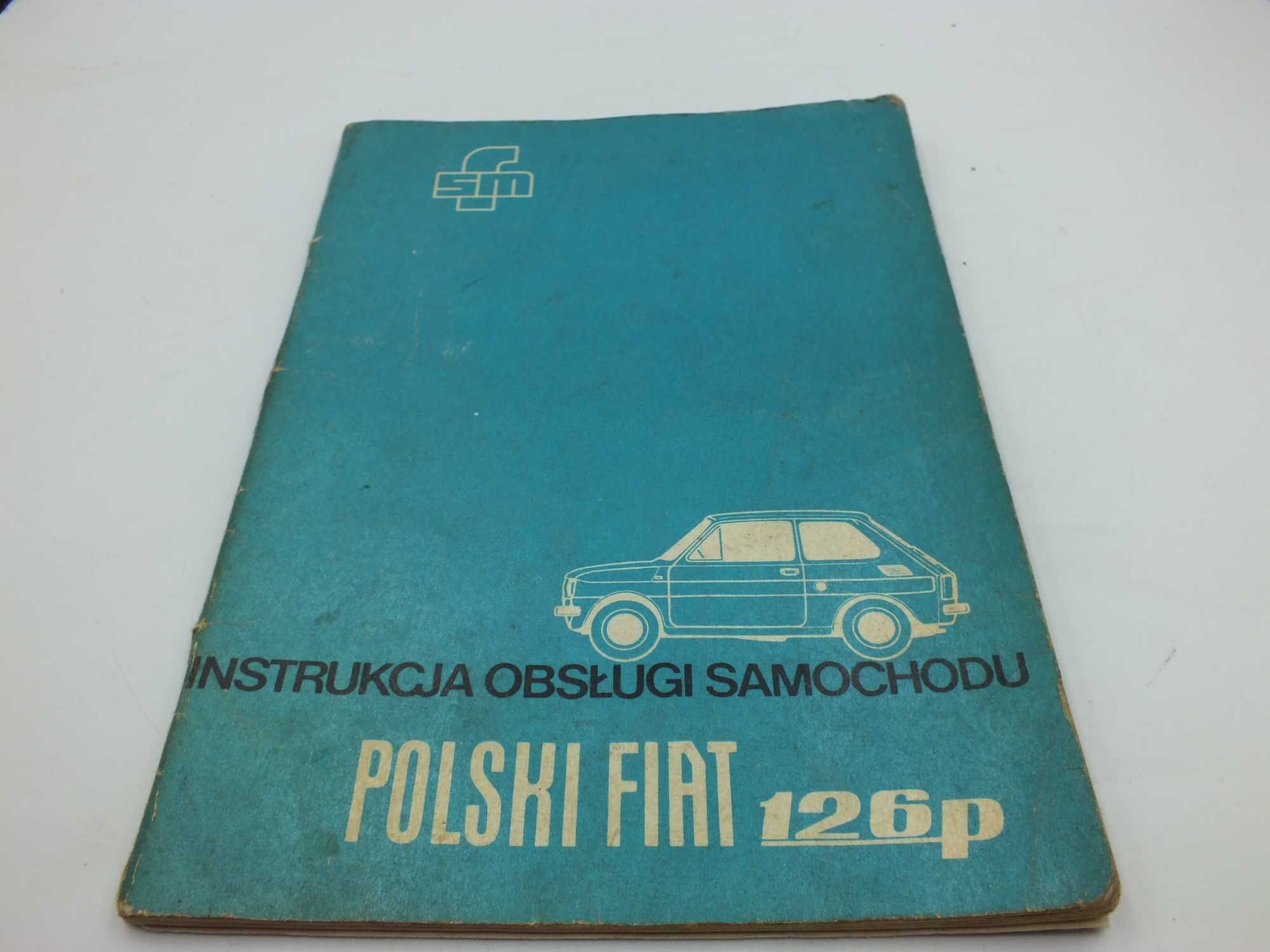 Instrukcja obsługi POLSKI FIAT 126p 1974 r Fabryczna L