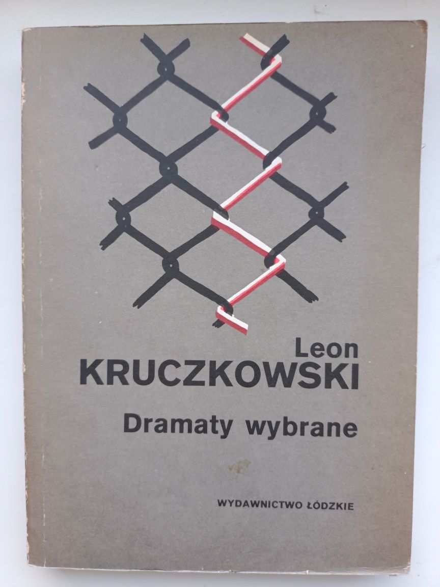 Dramaty wybrane. Leon Kruczkowski