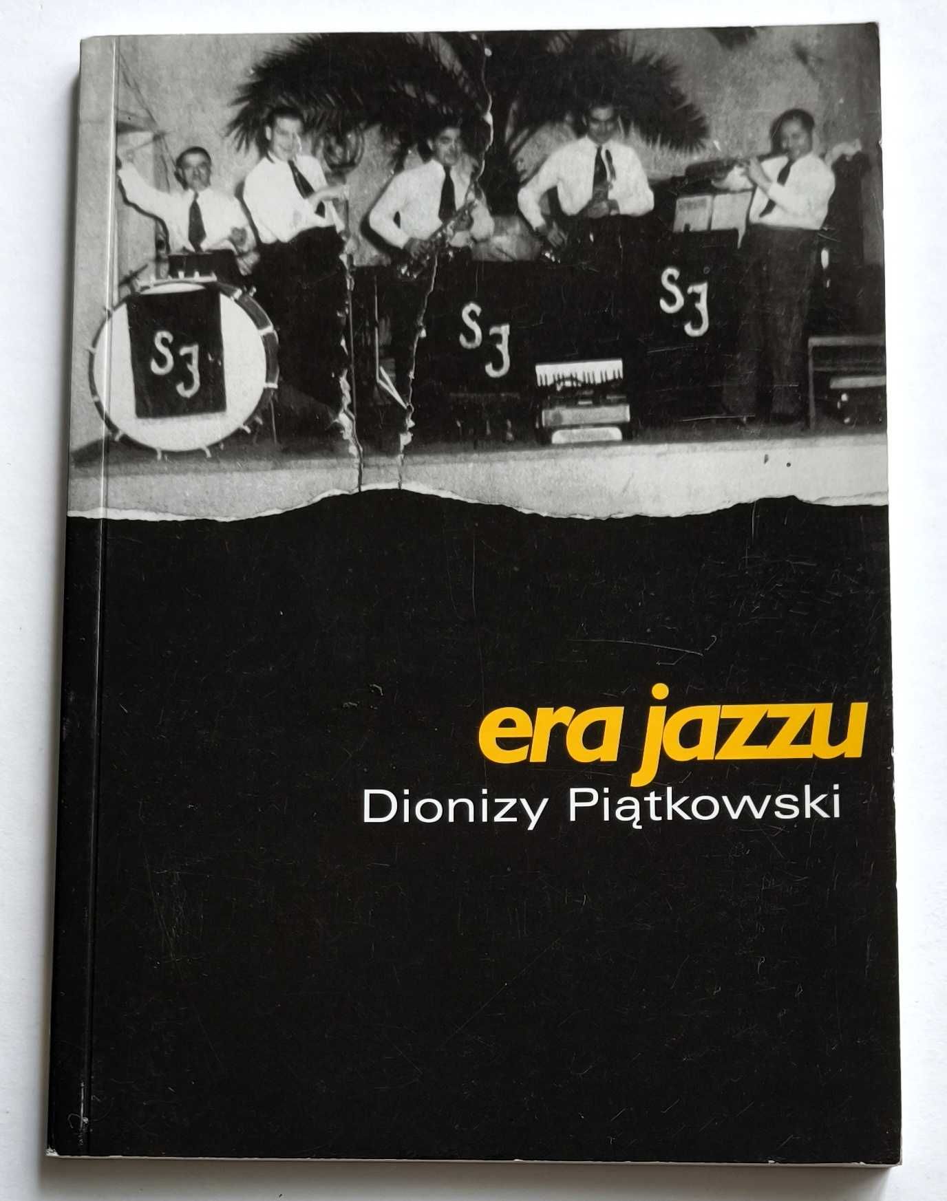 ERA JAZZU. 70 lat jazzu w Poznaniu, Dionizy Piątkowski, UNIKAT!