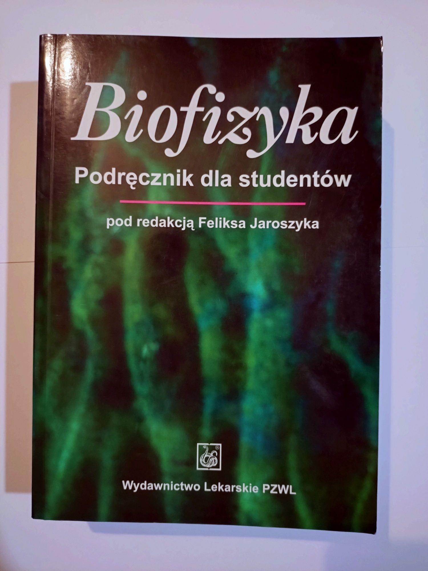 Biofizyka, podręcznik dla studentów, PZWL