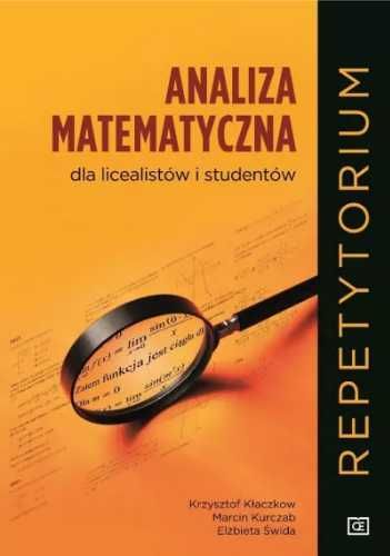 Analiza matematyczna dla licealistów i studentów - Krzysztof Kłaczkow