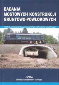 Badania mostowych konstrukcji gruntowo - powłokowych - Czesław Machel