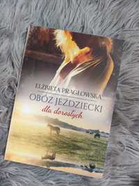 "Obóz jeździecki dla dorosłych" Elżbieta Pragłowska