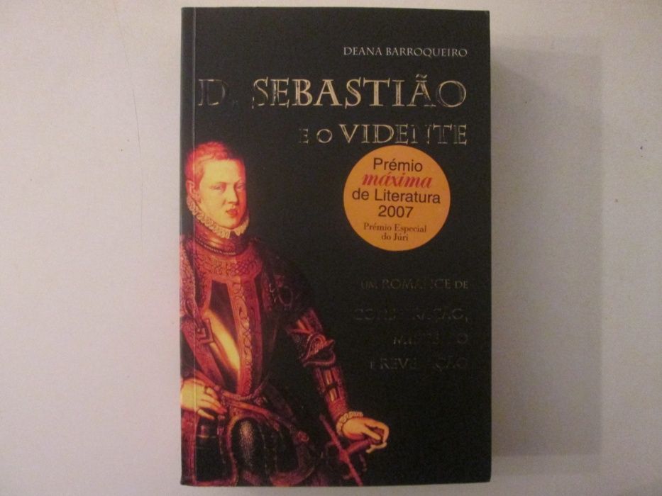 D. Sebastião e o vidente- Deana Barroqueiro