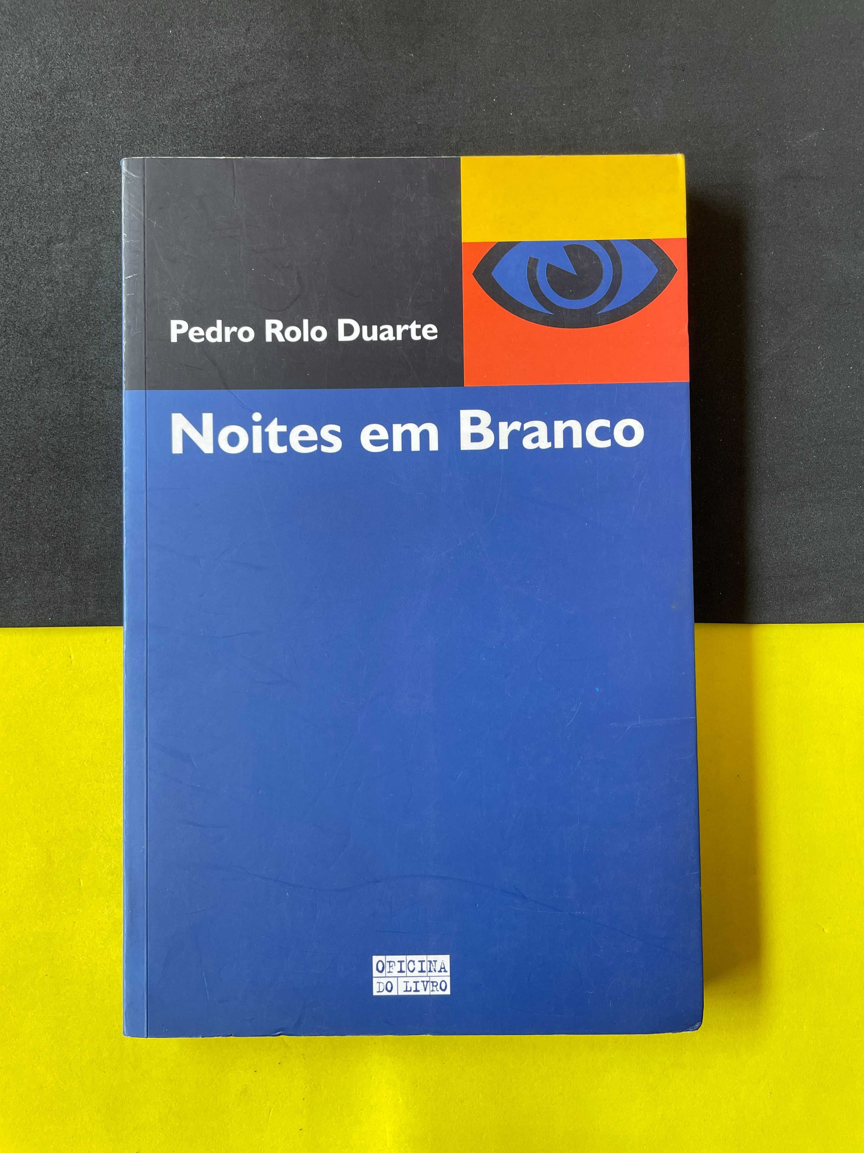 Pedro Rolo Duarte - Noites em Branco