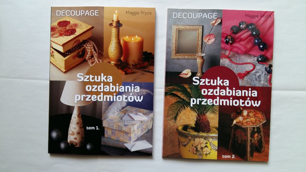 Sztuka ozdabiania przedmiotów decoupage - Maggie Pryce