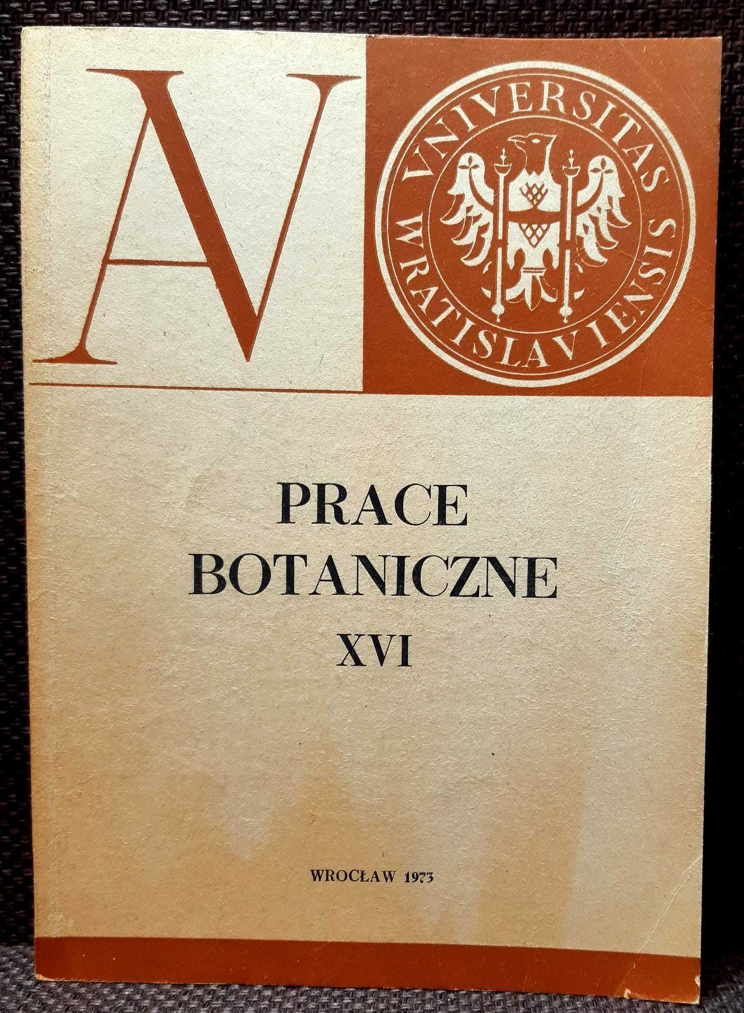 Prace Botaniczne XVI