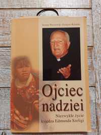 Ojciec nadziei. Roman Warszewski,Grzegorz Rybiński