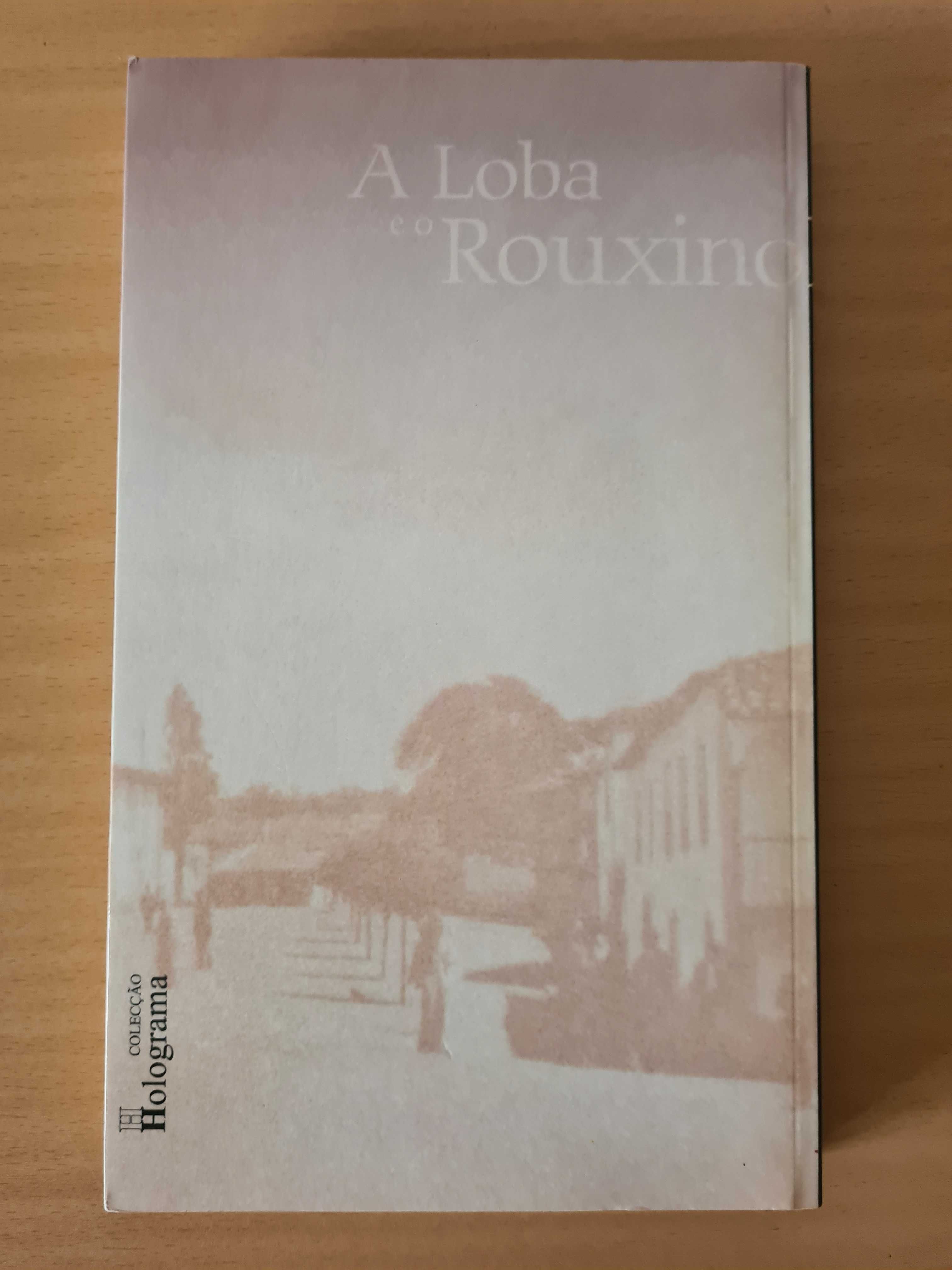 Livro "A Loba e o Rouxinol" de A. M. Pires Cabral
