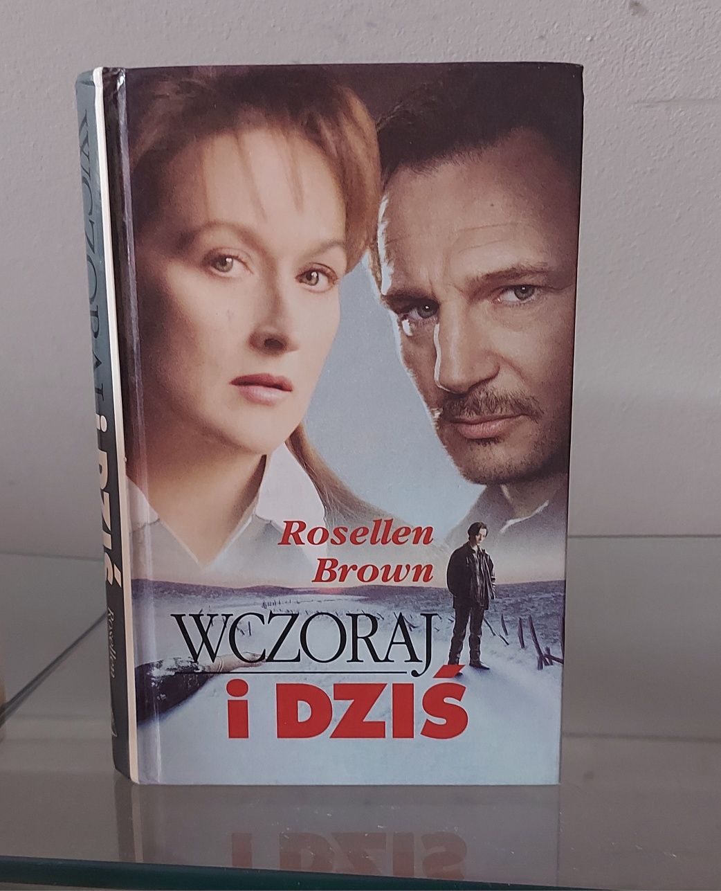 WCZORAJ I DZIŚ Rosellen Brown