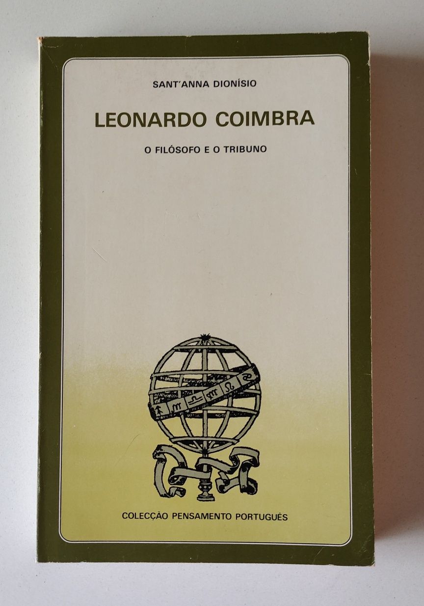 Leonardo Coimbra - O filósofo e o tribuno