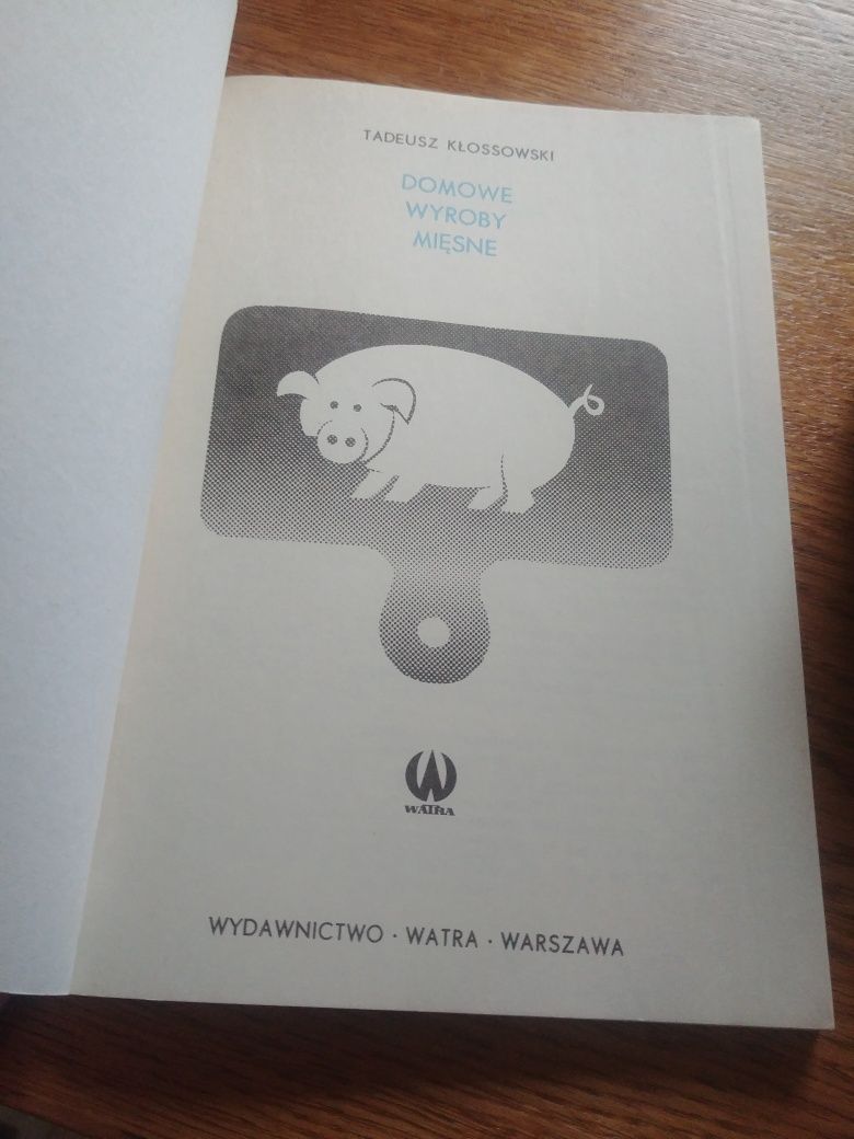 "Domowe wyroby mięsne" Tadeusz Kłossowski
