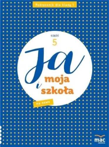 Ja i Moja Szkoła na nowo SP 1 cz.5 - Anna Stalmach-Tkacz, Joanna Wosi