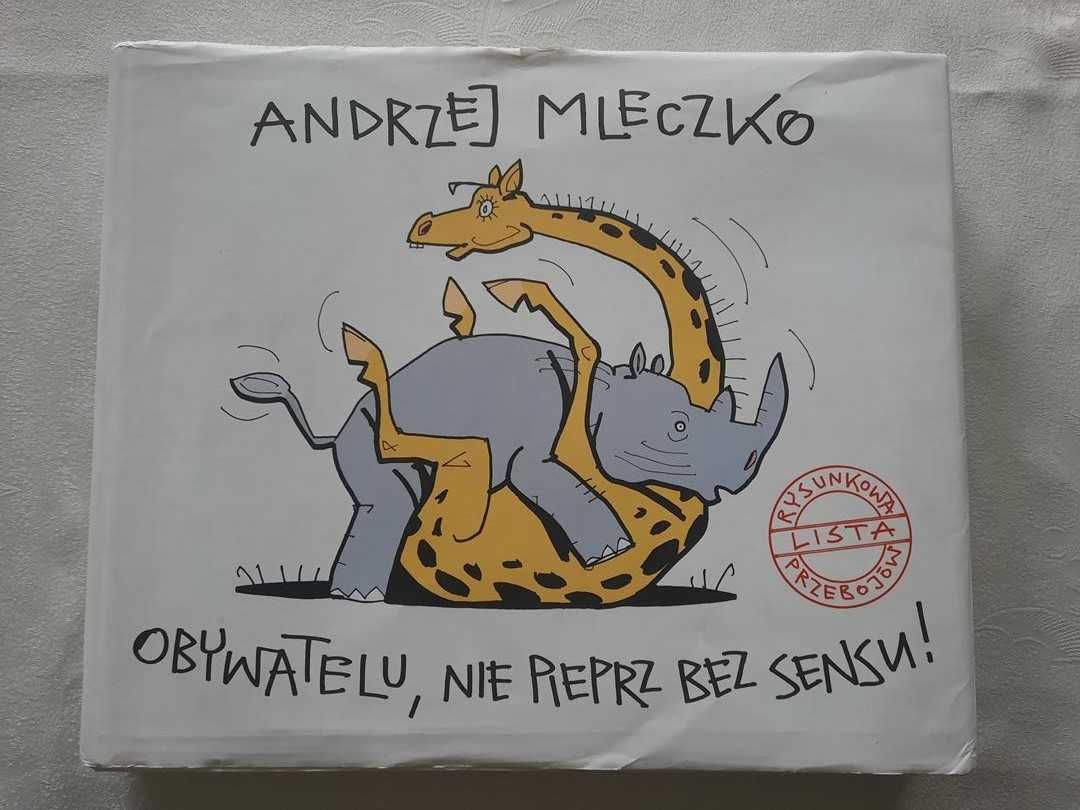 Andrzej Mleczko - Obywatelu nie pieprz bez sensu - ALBUM