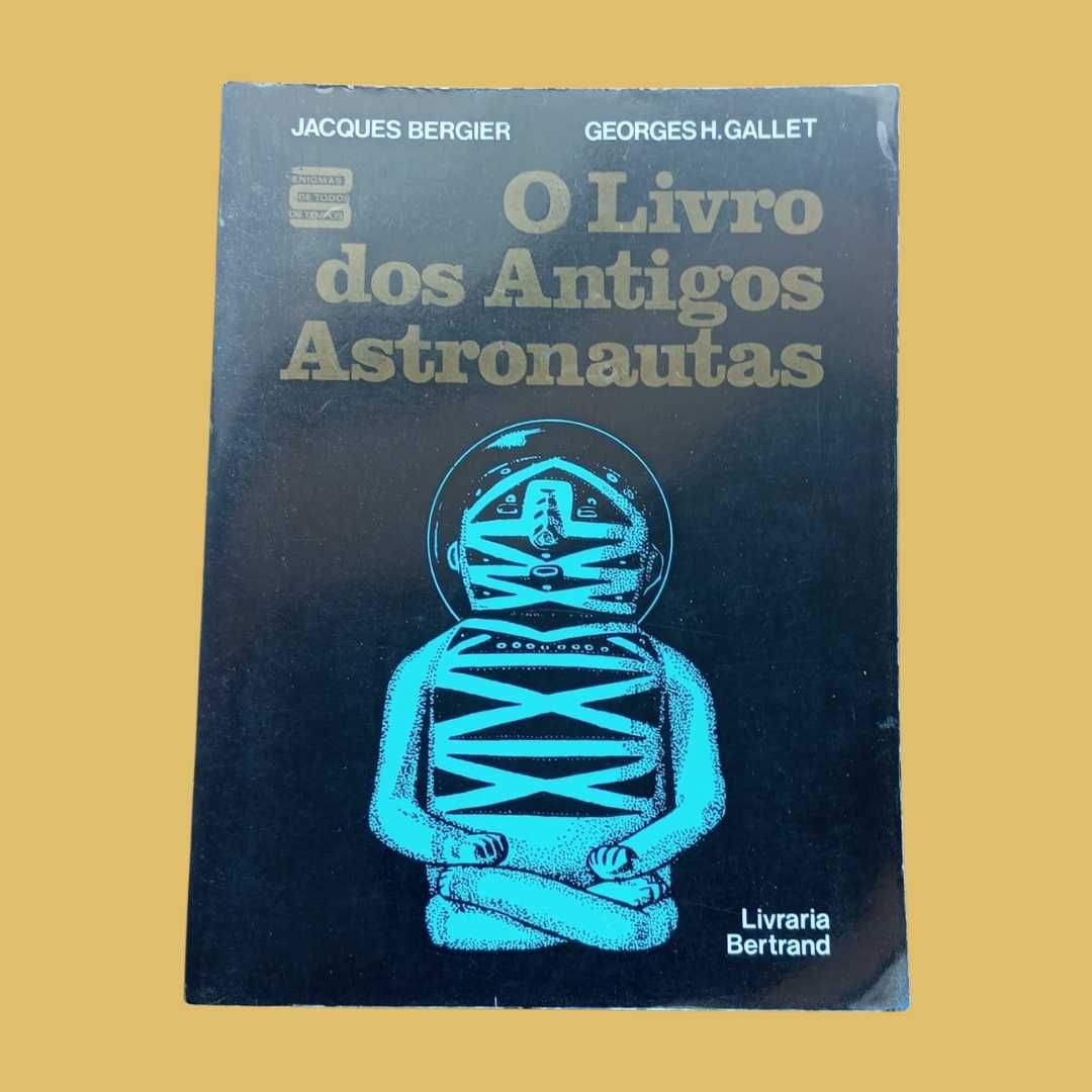 O livro dos antigos astronautas - Jacques Berger