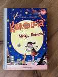 ** Karolcia, Witaj Karolciu! ” Maria Kruger - seria limitowana - Nowa