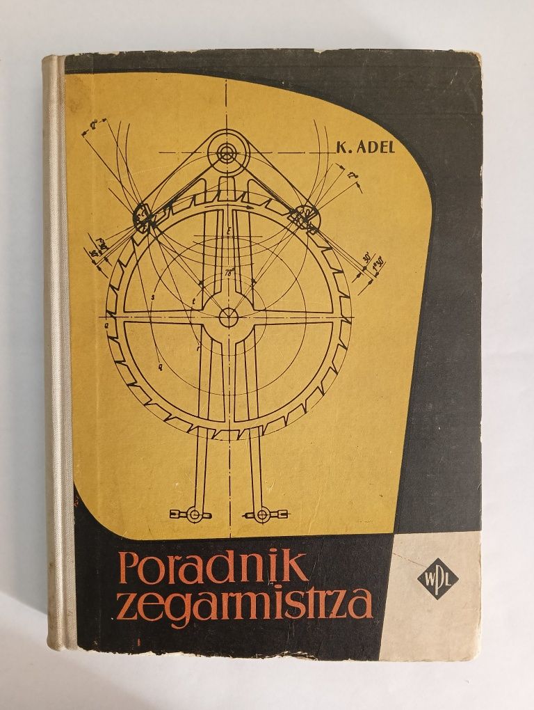 Poradnik zegarmistrza - K. Adel 1959r.