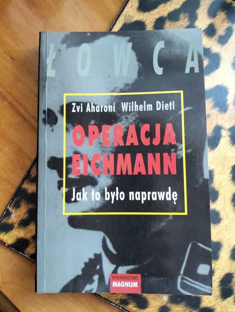 Książka : Operacja Eichmann. Jak to było naprawdę - Zvi Aharoni...