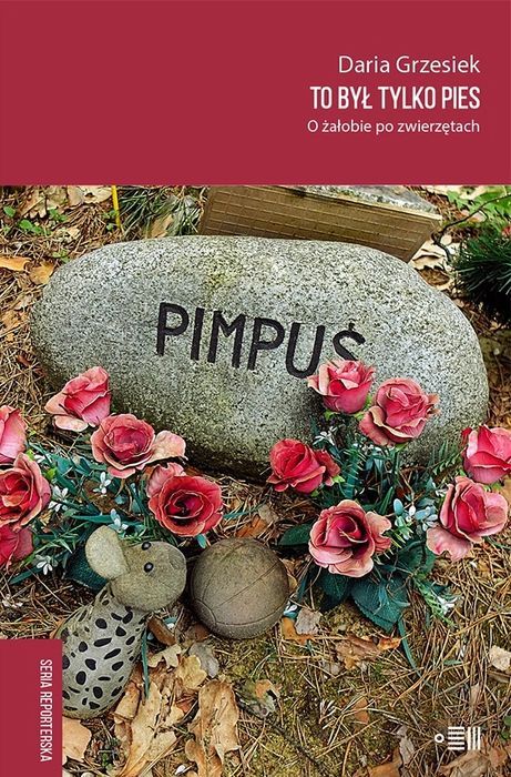 To był tylko pies. Wydawnictwo Dowody