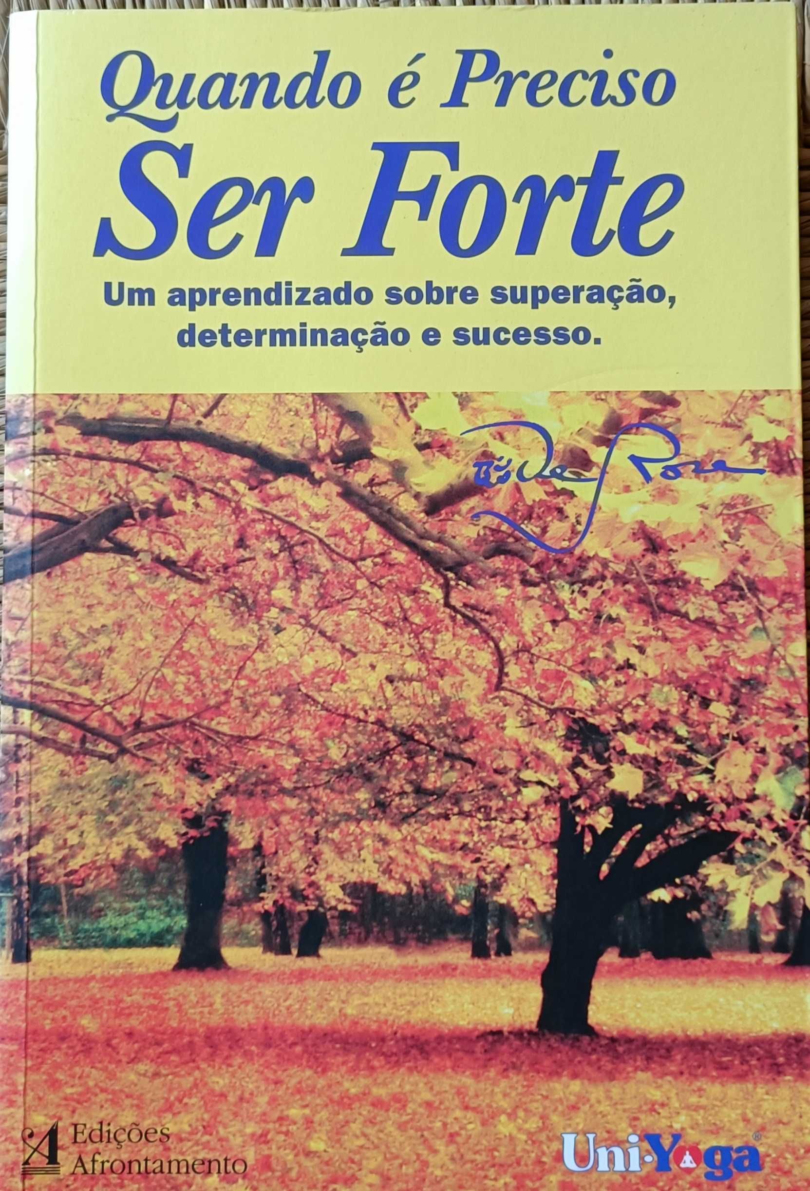 Livro "Quando é Preciso Ser Forte" - Mestre DeRose