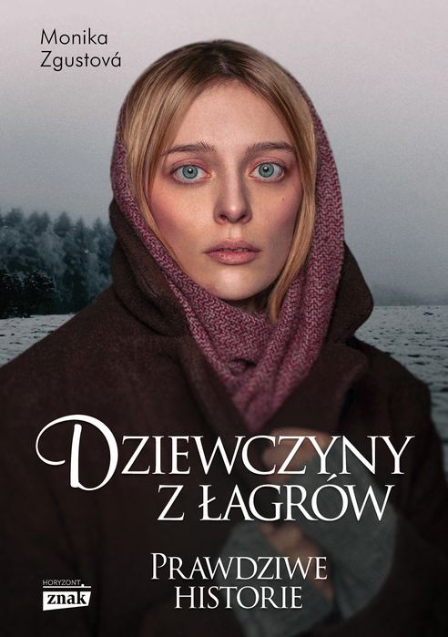Dziewczyny z łagrów. Horyzont