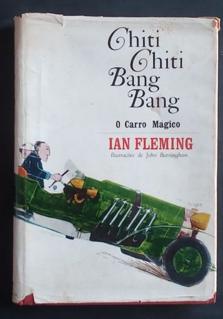 chiti chiti bang bang o carro mágico / Ian Fleming