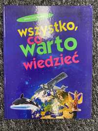 Wszystko co warto wiedzieć - encyklopedia dla dzieci