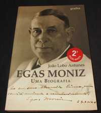 Livro Egas Moniz Uma biografia João Lobo Antunes