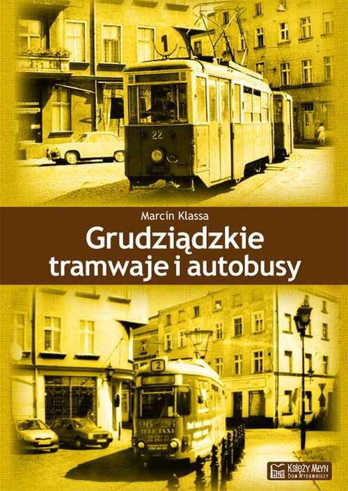 Grudziądzkie tramwaje i autobusy TW
Autor: Klassa Marcin