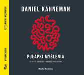 Pułapki myślenia. Audiobook Media Rodzina Daniel Kahneman, Piotr