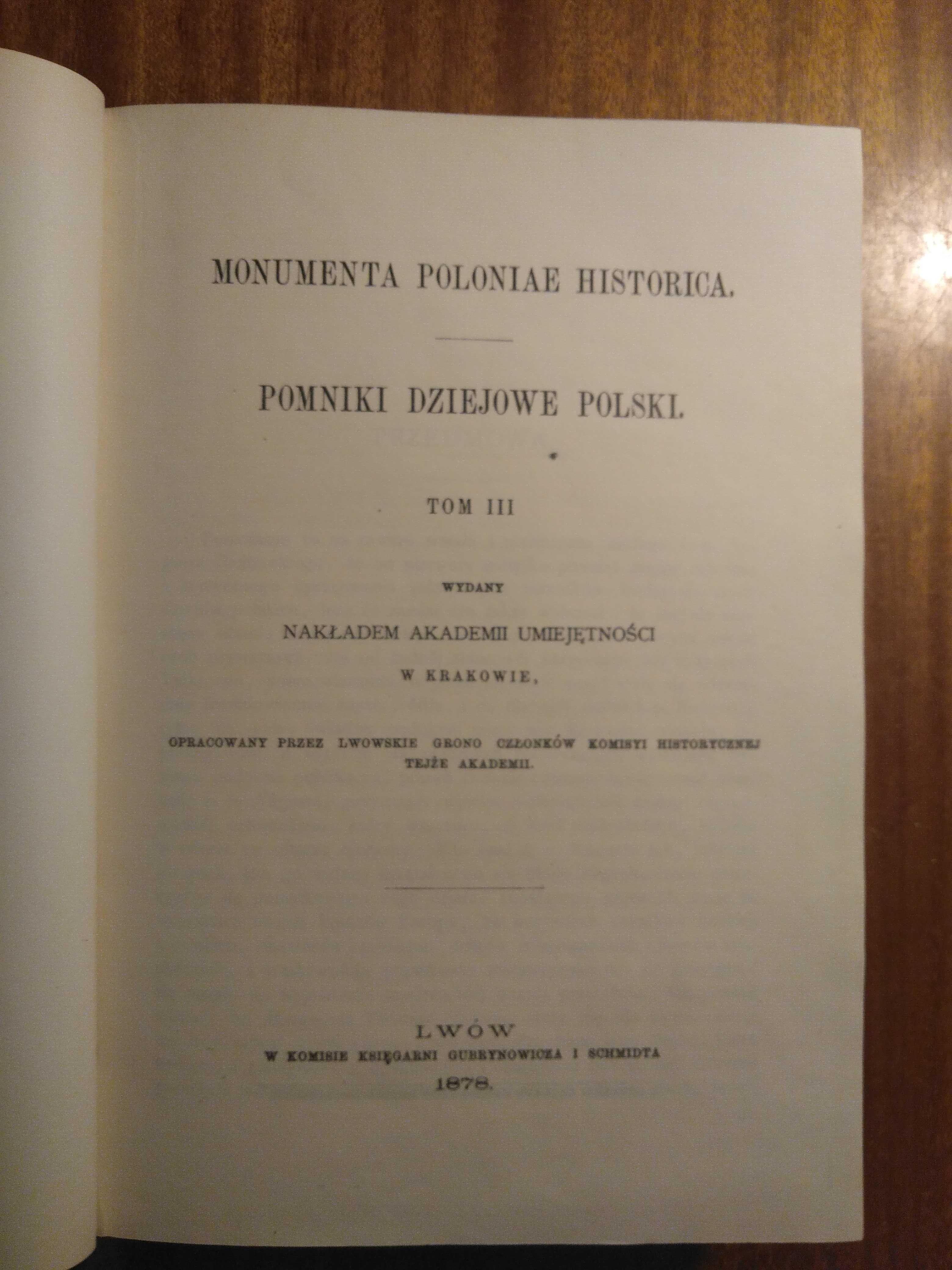 Pomniki dziejowe Polski - Tom III - reprint - Twarda oprawa