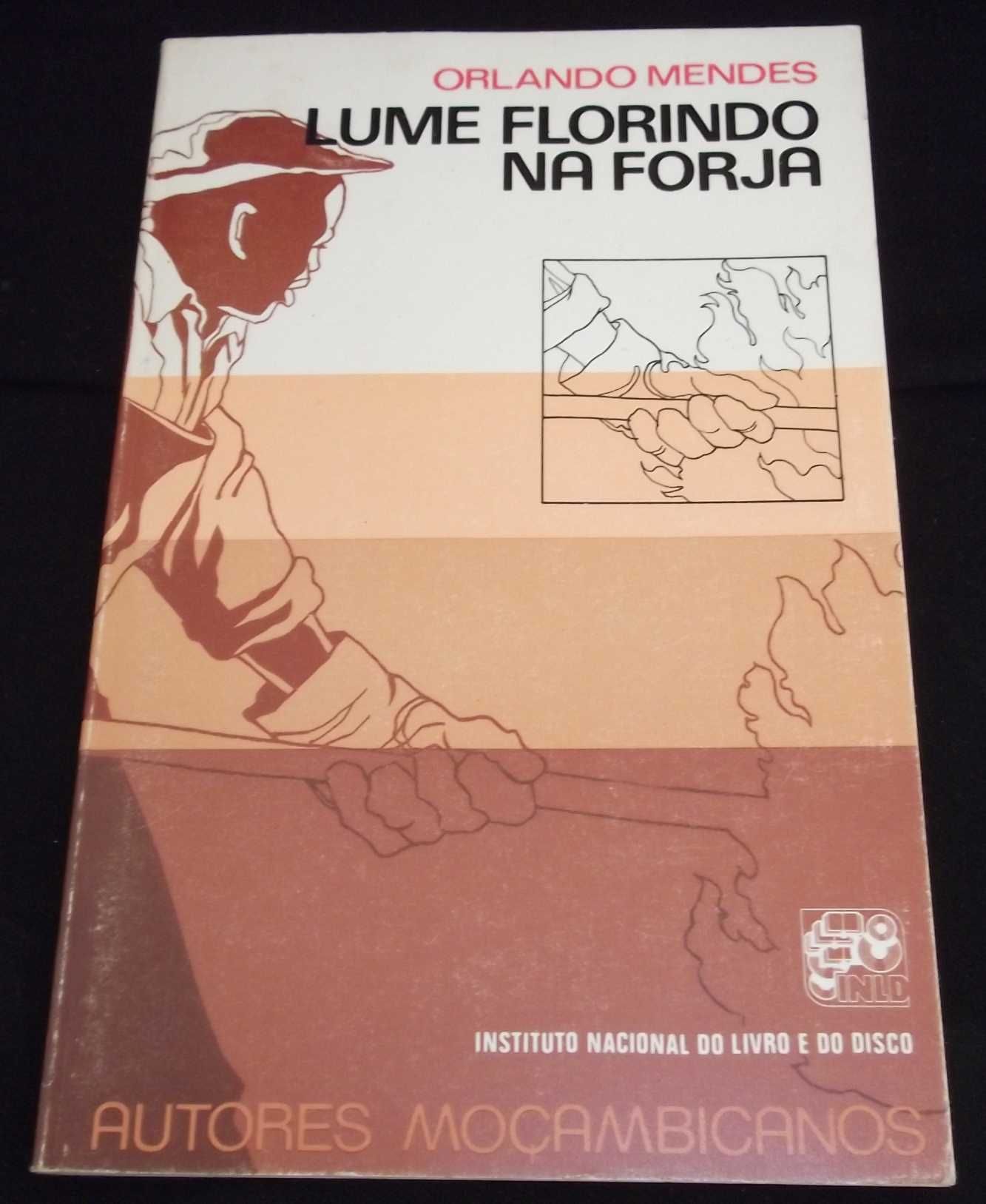 Livro Lume Florindo na Forja Orlando Mendes Autores moçambicanos