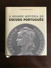 Numismática - A Grande História do Escudo Português - A. M. Trigueiros