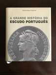 Numismática - A Grande História do Escudo Português - A. M. Trigueiros