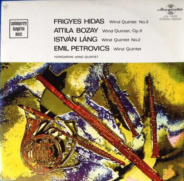 Frigyes Hidas,Attila Bozay, István Láng,Emil Petrovics,  Wind Quintet