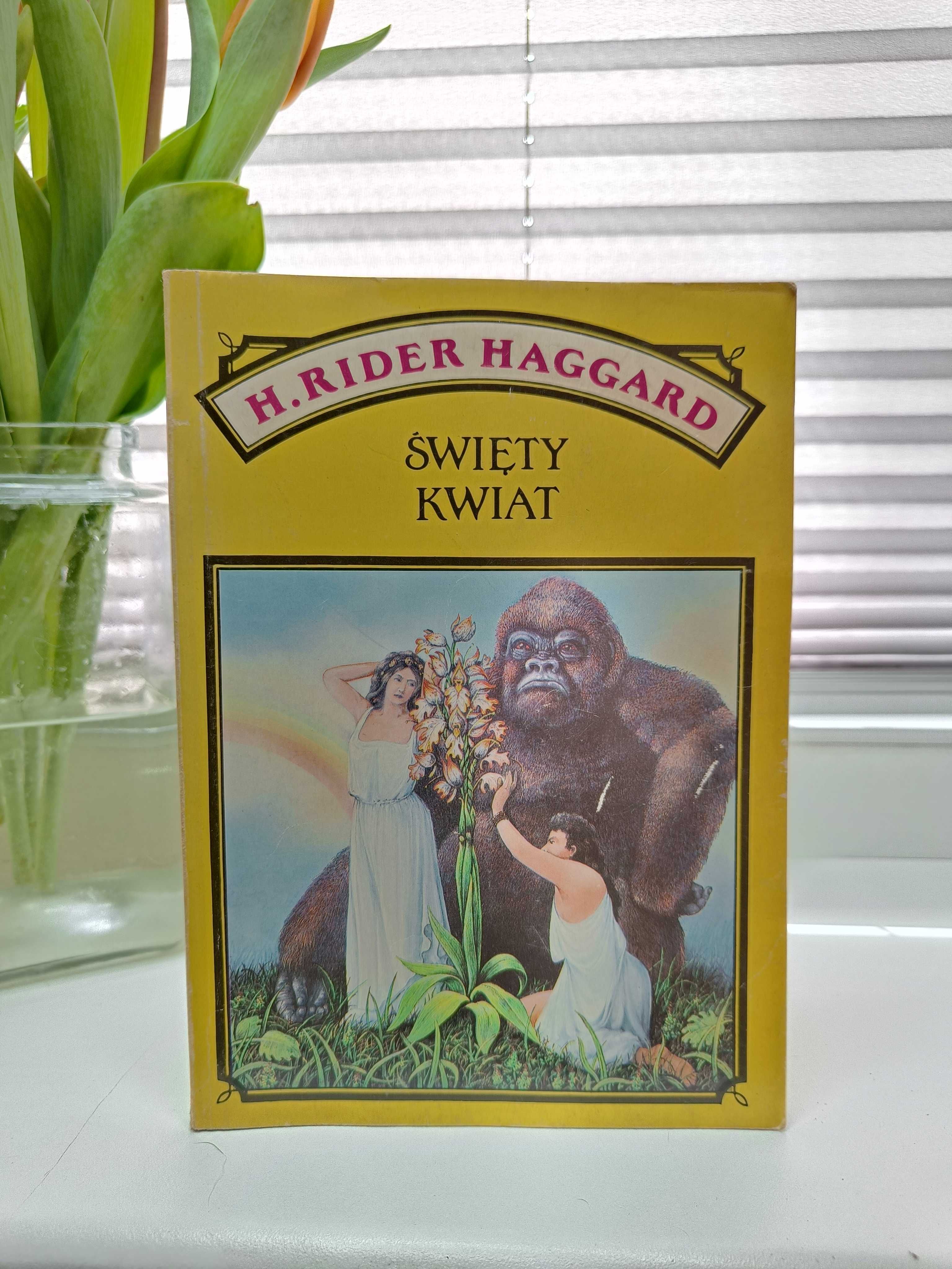 H. Rider Haggard "Święty kwiat"