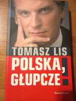 Tomasz Lis "Polska Głupcze!" (wysyłka)