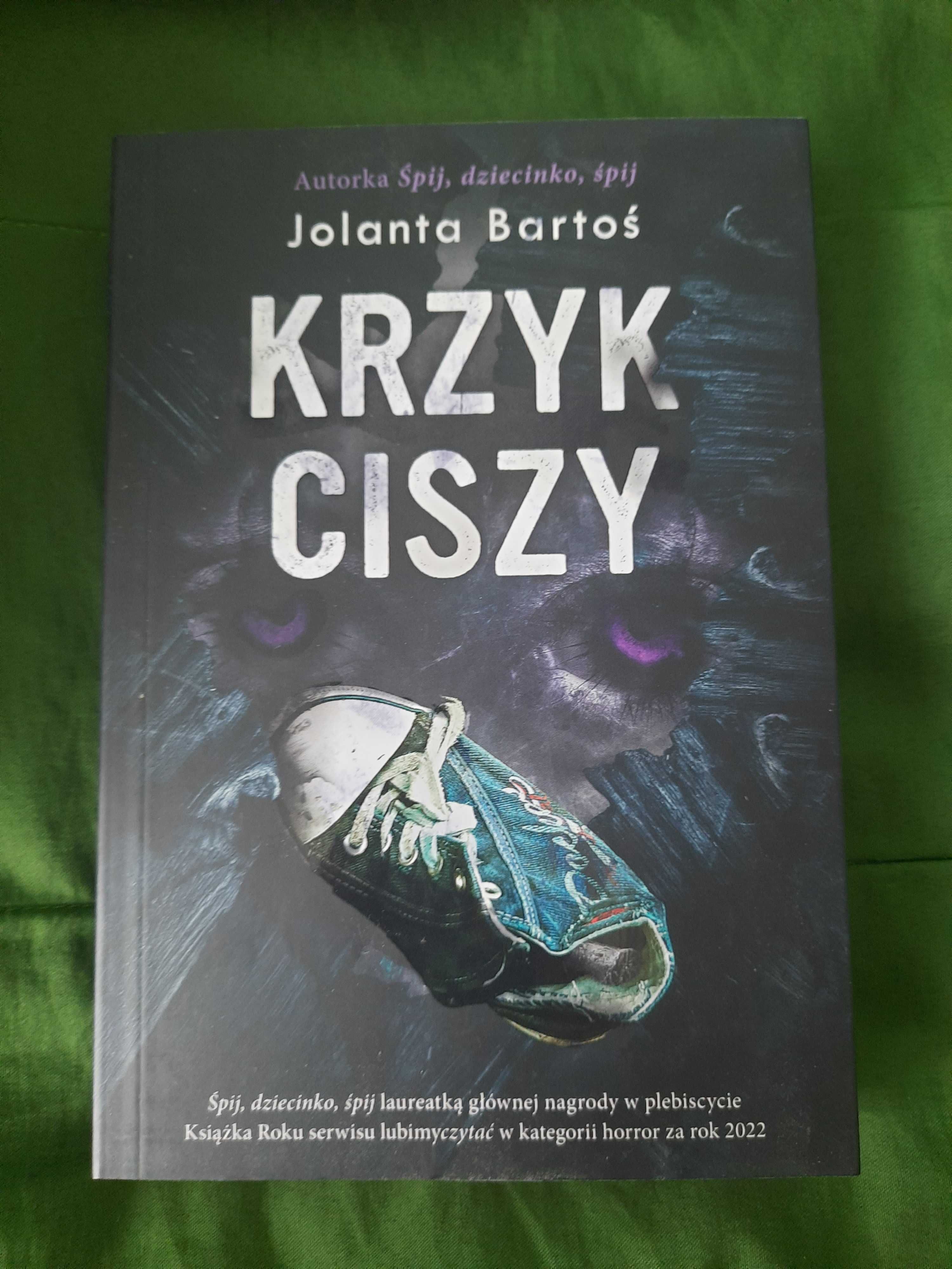 Śpij, dziecinko, śpij & Krzyk ciszy Jolanta Bartoś (zestaw)