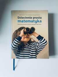 Książka dla dzieci ,,Dziecinnie prosta matematyka''