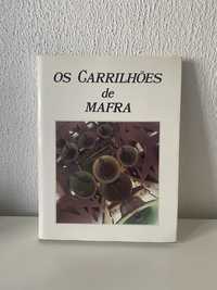 Livro Os Carrilhões de Mafra - Palácio Nacional de Mafra.