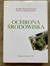 Ochrona środowiska- Jan Boć, Konrad Nowacki, Elżbieta Samborska-Boć