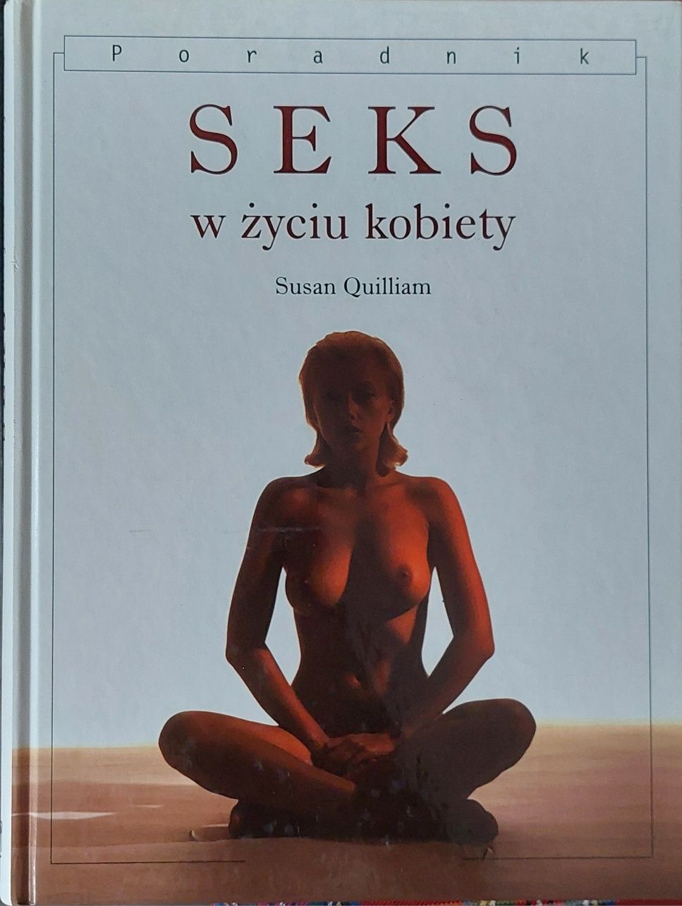 Książka poradnik Susan Quilliam, Seks w życiu kobiety