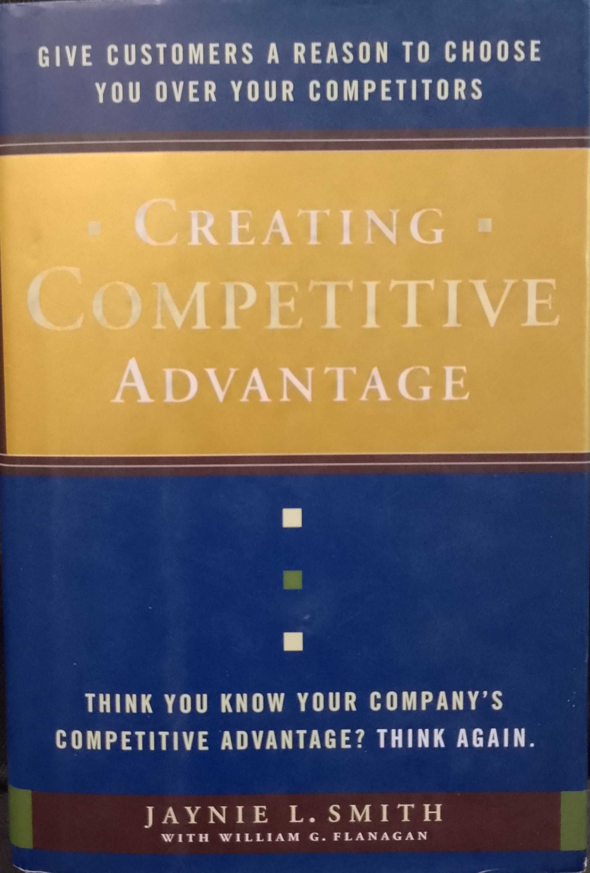 Creating Competitive Advantage - Jaynie L. Smith